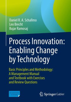 Process Innovation: Enabling Change by Technology (eBook, PDF) - Schallmo, Daniel R. A.; Brecht, Leo; Ramosaj, Bujar