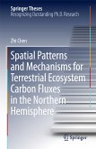 Spatial Patterns and Mechanisms for Terrestrial Ecosystem Carbon Fluxes in the Northern Hemisphere (eBook, PDF)