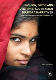 Fashion, Dress and Identity in South Asian Diaspora Narratives (eBook, PDF)