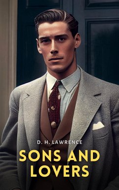 Sons and Lovers (eBook, ePUB) - Lawrence, D.H.