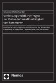 Verfassungsrechtliche Fragen zur Online-Informationstätigkeit von Kommunen (eBook, PDF)