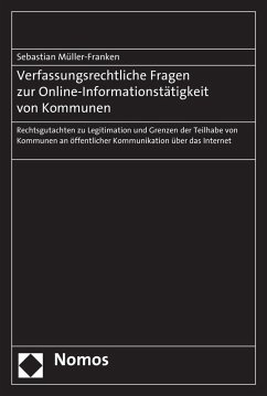 Verfassungsrechtliche Fragen zur Online-Informationstätigkeit von Kommunen (eBook, PDF) - Müller-Franken, Sebastian