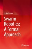Swarm Robotics: A Formal Approach (eBook, PDF)