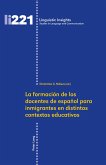 La formacion de los docentes de espanol para inmigrantes en distintos contextos educativos (eBook, ePUB)