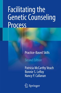 Facilitating the Genetic Counseling Process (eBook, PDF) - McCarthy Veach, Patricia; LeRoy, Bonnie S.; Callanan, Nancy P.