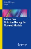 Critical Care Nutrition Therapy for Non-nutritionists (eBook, PDF)