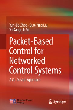 Packet-Based Control for Networked Control Systems (eBook, PDF) - Zhao, Yun-Bo; Liu, Guo-Ping; Kang, Yu; Yu, Li
