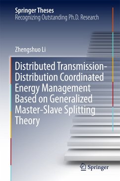 Distributed Transmission-Distribution Coordinated Energy Management Based on Generalized Master-Slave Splitting Theory (eBook, PDF) - Li, Zhengshuo