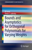 Bounds and Asymptotics for Orthogonal Polynomials for Varying Weights (eBook, PDF)