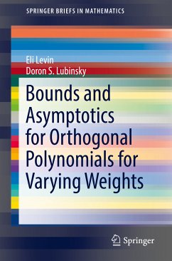 Bounds and Asymptotics for Orthogonal Polynomials for Varying Weights (eBook, PDF) - Levin, Eli; Lubinsky, Doron S.