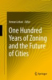 One Hundred Years of Zoning and the Future of Cities (eBook, PDF)