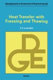 Heat Transfer with Freezing and Thawing (eBook, PDF) Heat Transfer with Freezing and Thawing (eBook, PDF)