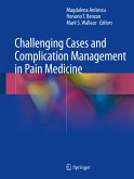 Challenging Cases and Complication Management in Pain Medicine (eBook, PDF)