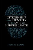Citizenship and Identity in the Age of Surveillance (eBook, PDF)