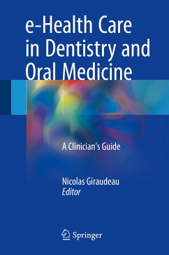 e-Health Care in Dentistry and Oral Medicine (eBook, PDF)