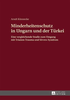 Minderheitenschutz in Ungarn und der Tuerkei (eBook, ePUB) - Arndt Kunnecke, Kunnecke