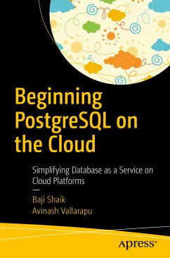 Beginning PostgreSQL on the Cloud (eBook, PDF) - Shaik, Baji; Vallarapu, Avinash