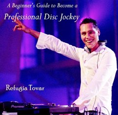 Cover Beginner's Guide to Become a Professional Disc Jockey, A (eBook, PDF)