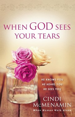 When God Sees Your Tears (eBook, ePUB) - Cindi McMenamin
