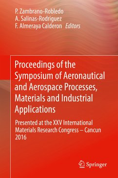 Proceedings of the Symposium of Aeronautical and Aerospace Processes, Materials and Industrial Applications (eBook, PDF)