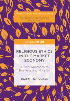 Religious Ethics in the Market Economy (eBook, PDF) - Jechoutek, Karl G.