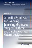 Controlled Synthesis and Scanning Tunneling Microscopy Study of Graphene and Graphene-Based Heterostructures (eBook, PDF)