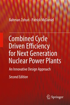 Combined Cycle Driven Efficiency for Next Generation Nuclear Power Plants (eBook, PDF) - Zohuri, Bahman; McDaniel, Patrick