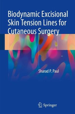 Biodynamic Excisional Skin Tension Lines for Cutaneous Surgery (eBook, PDF) - Paul, Sharad P.