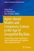 Agent-Based Models and Complexity Science in the Age of Geospatial Big Data (eBook, PDF)