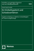 EU-Einheitspatent und Schiedsverfahren (eBook, PDF)