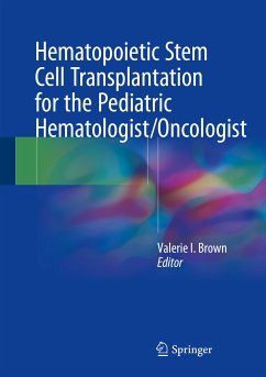 Hematopoietic Stem Cell Transplantation for the Pediatric Hematologist/Oncologist (eBook, PDF)