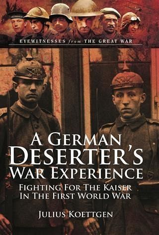 German Deserter's War Experiences (eBook, PDF) German Deserter's War Experiences (eBook, PDF)