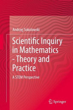 Scientific Inquiry in Mathematics - Theory and Practice (eBook, PDF) - Sokolowski, Andrzej