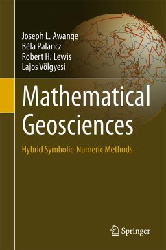 Mathematical Geosciences (eBook, PDF) - Awange, Joseph L.; Paláncz, Béla; Lewis, Robert H.; Völgyesi, Lajos