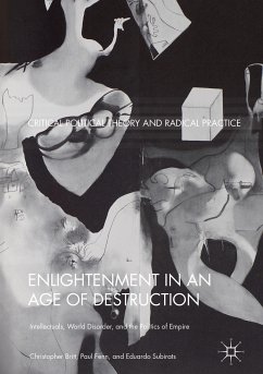 Enlightenment in an Age of Destruction (eBook, PDF) - Britt, Christopher; Fenn, Paul; Subirats, Eduardo