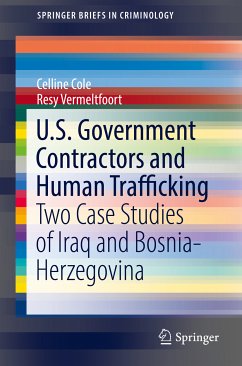 U.S. Government Contractors and Human Trafficking (eBook, PDF) - Cole, Celline; Vermeltfoort, Resy