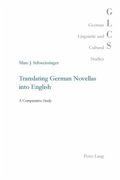 Translating German Novellas into English (eBook, ePUB) - Marc J. Schweissinger, Schweissinger