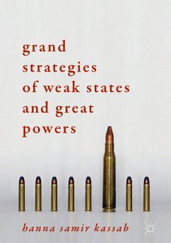 Grand Strategies of Weak States and Great Powers (eBook, PDF) - Kassab, Hanna Samir