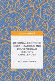 Regional Economic Organizations and Conventional Security Challenges (eBook, PDF)