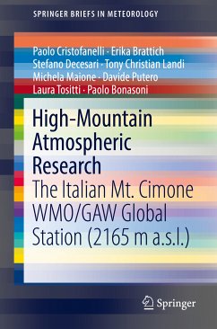 High-Mountain Atmospheric Research (eBook, PDF) - Cristofanelli, Paolo; Brattich, Erika; Decesari, Stefano; Landi, Tony Christian; Maione, Michela; Putero, Davide; Tositti, Laura; Bonasoni, Paolo