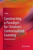 Constructing a Paradigm for Children’s Contextualized Learning (eBook, PDF)