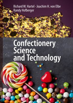 Confectionery Science and Technology (eBook, PDF) - Hartel, Richard W.; von Elbe, Joachim H.; Hofberger, Randy