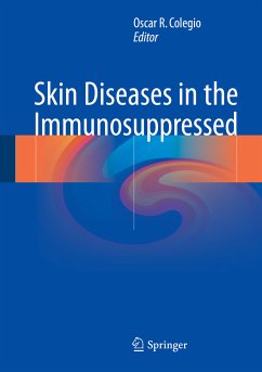 Skin Diseases in the Immunosuppressed (eBook, PDF)