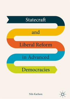 Statecraft and Liberal Reform in Advanced Democracies (eBook, PDF) - Karlson, Nils