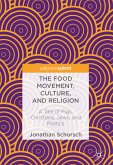 The Food Movement, Culture, and Religion (eBook, PDF)