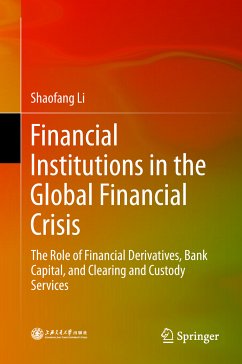 Financial Institutions in the Global Financial Crisis (eBook, PDF) - Li, Shaofang