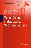 Motion Control of Underactuated Mechanical Systems (eBook, PDF)
