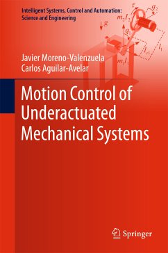 Motion Control of Underactuated Mechanical Systems (eBook, PDF) - Moreno-Valenzuela, Javier; Aguilar-Avelar, Carlos