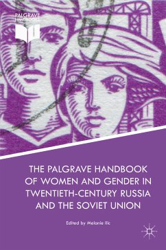 The Palgrave Handbook of Women and Gender in Twentieth-Century Russia and the Soviet Union (eBook, PDF)