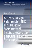 Antenna Design Solutions for RFID Tags Based on Metamaterial-Inspired Resonators and Other Resonant Structures (eBook, PDF)